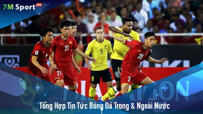 Tổng Hợp Nhanh Tin Tức Bóng Đá Trong Và Ngoài Nước Tại 2fashion.com.mx